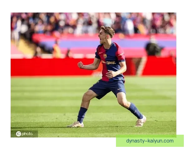 加维实现巴萨历史出场里程碑，展现青年才俊潜力与状态回暖